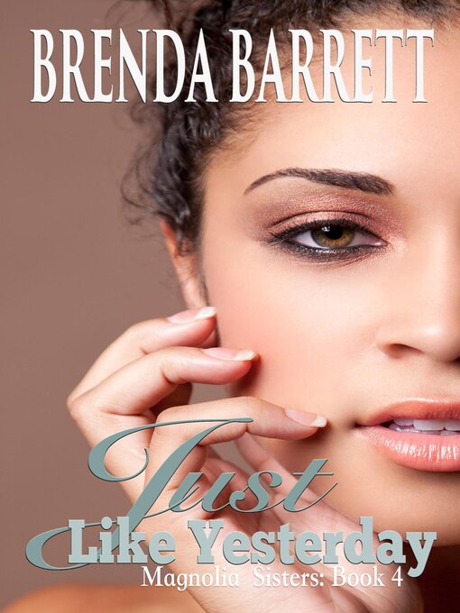 Title details for Just Like Yesterday by Brenda Barrett - Available